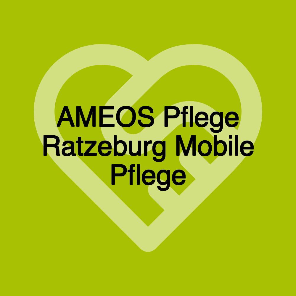 AMEOS Pflege Ratzeburg Mobile Pflege