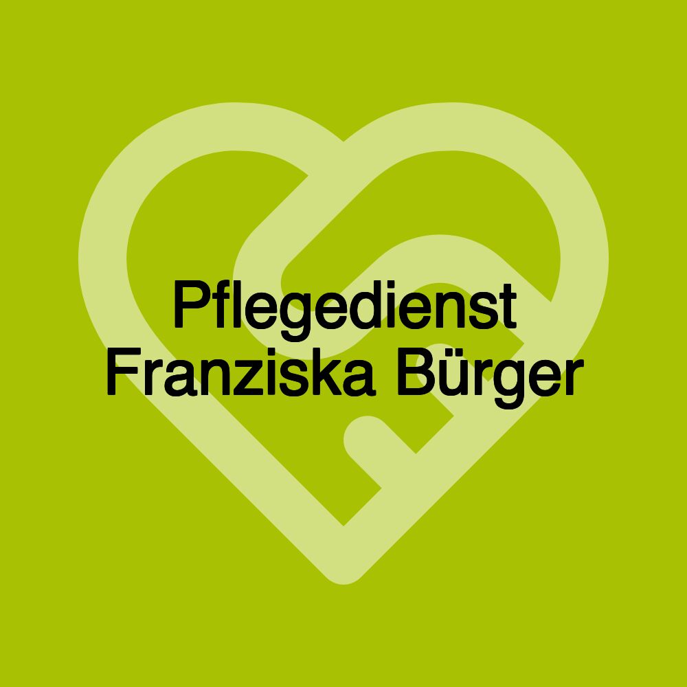 Pflegedienst Franziska Bürger