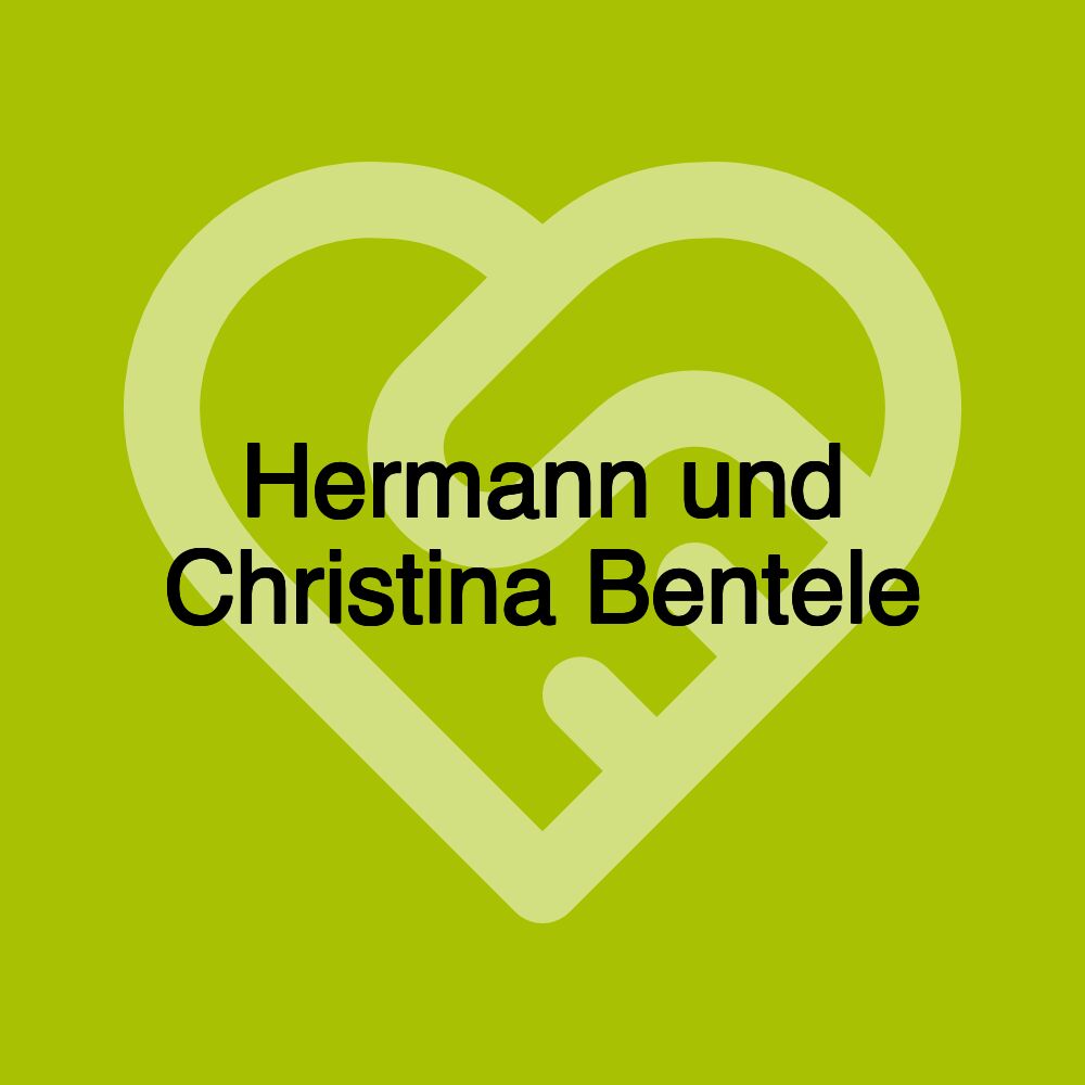 Hermann und Christina Bentele