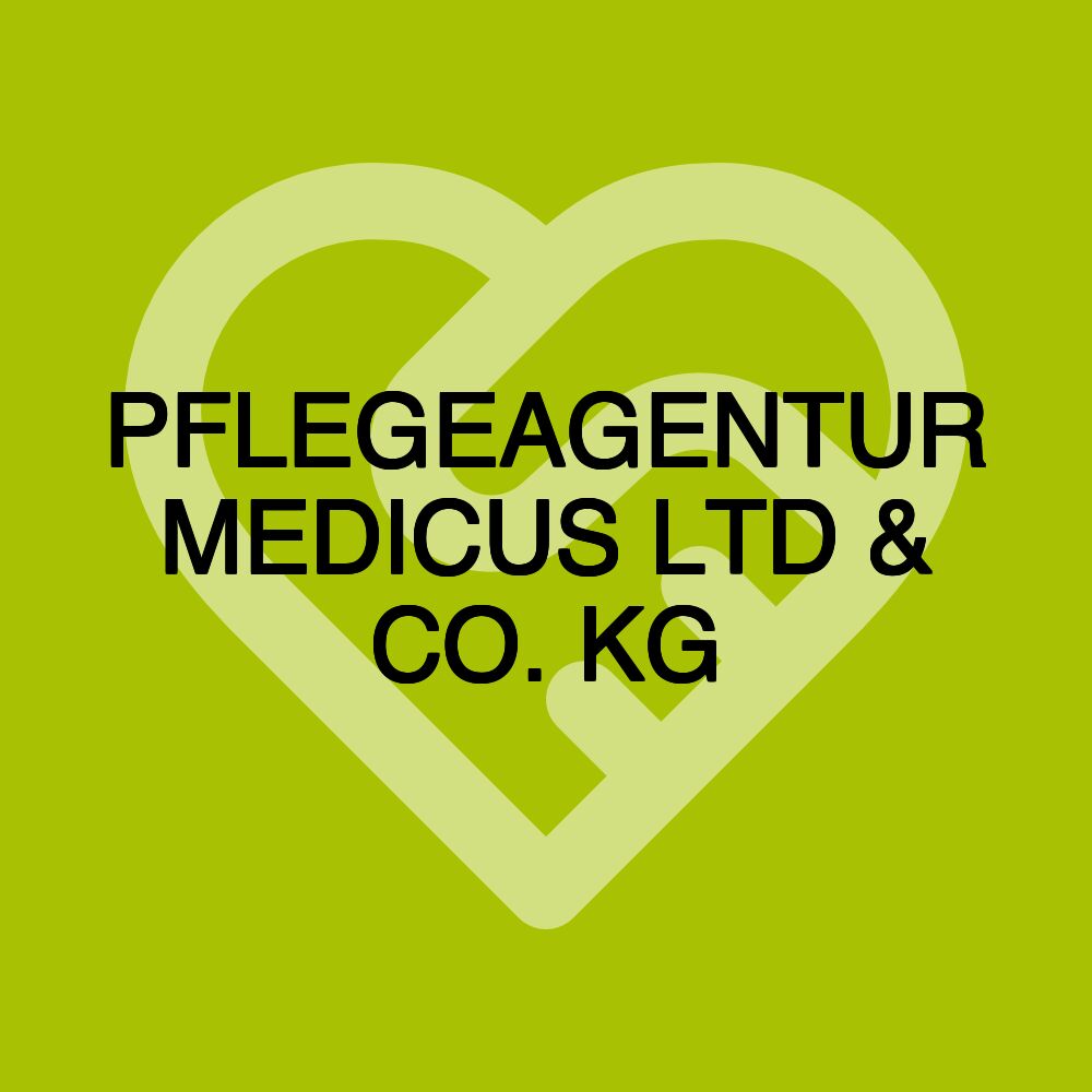 PFLEGEAGENTUR MEDICUS LTD & CO. KG