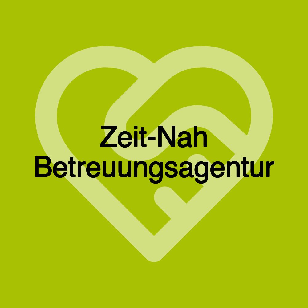 Zeit-Nah Betreuungsagentur