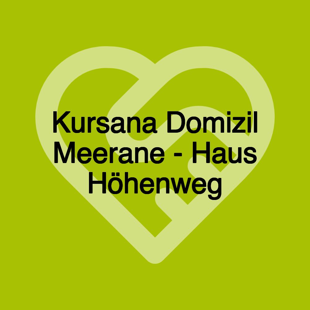 Kursana Domizil Meerane - Haus Höhenweg