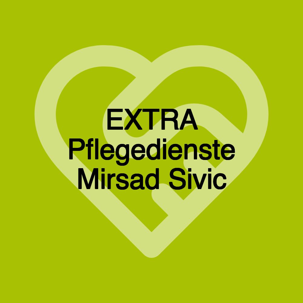 EXTRA Pflegedienste Mirsad Sivic