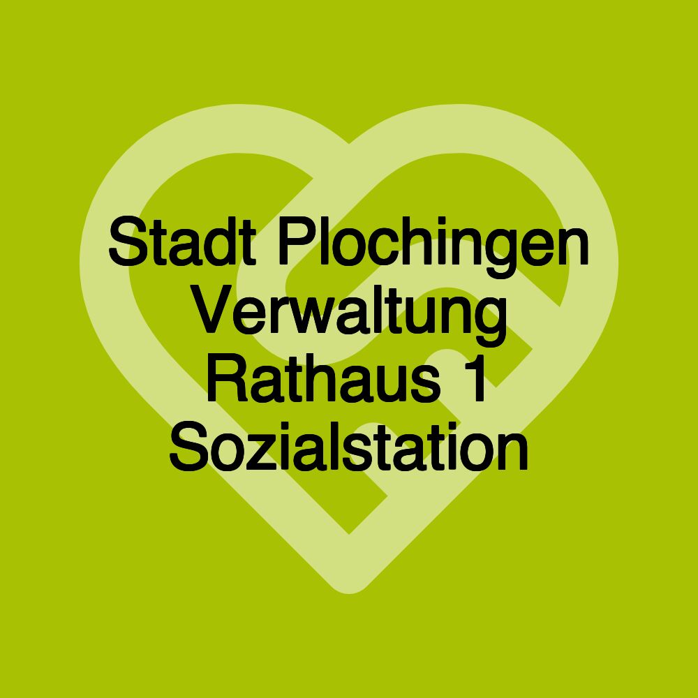 Stadt Plochingen Verwaltung Rathaus 1 Sozialstation