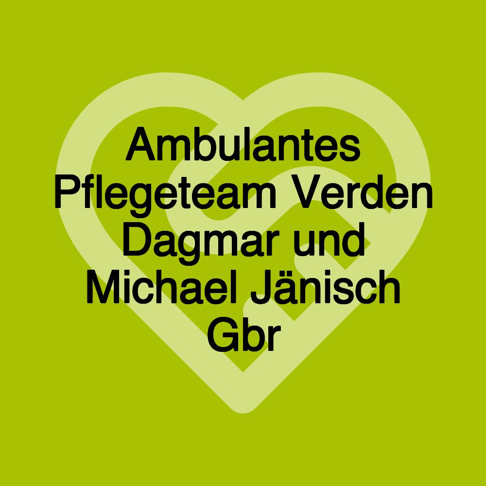 Ambulantes Pflegeteam Verden Dagmar und Michael Jänisch Gbr