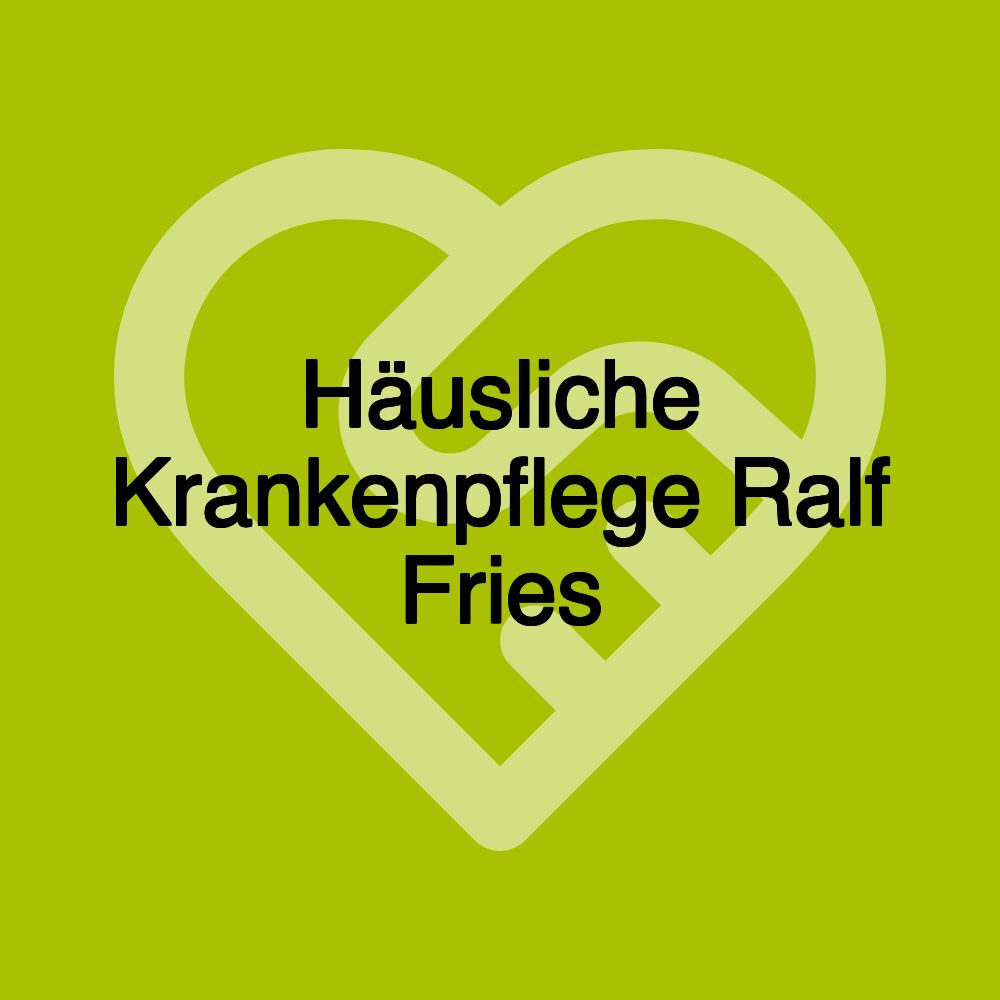 Häusliche Krankenpflege Ralf Fries