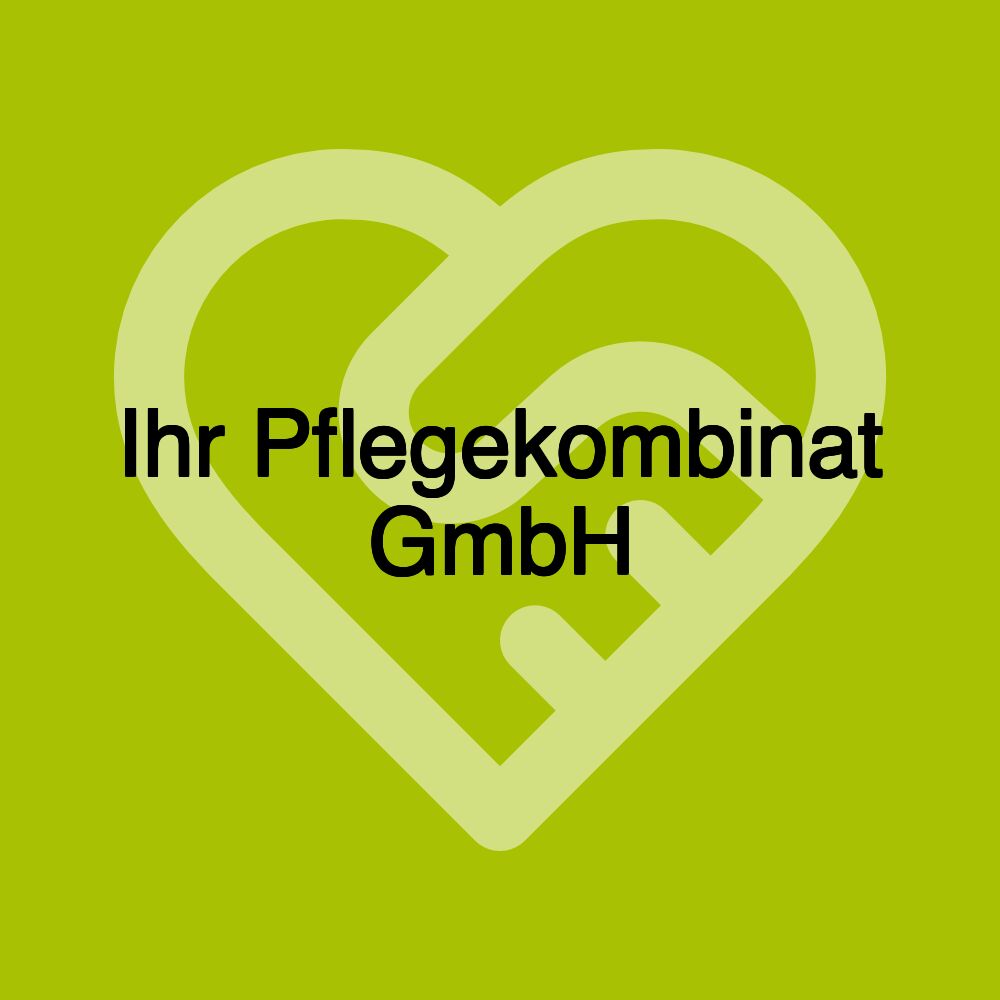 Ihr Pflegekombinat GmbH