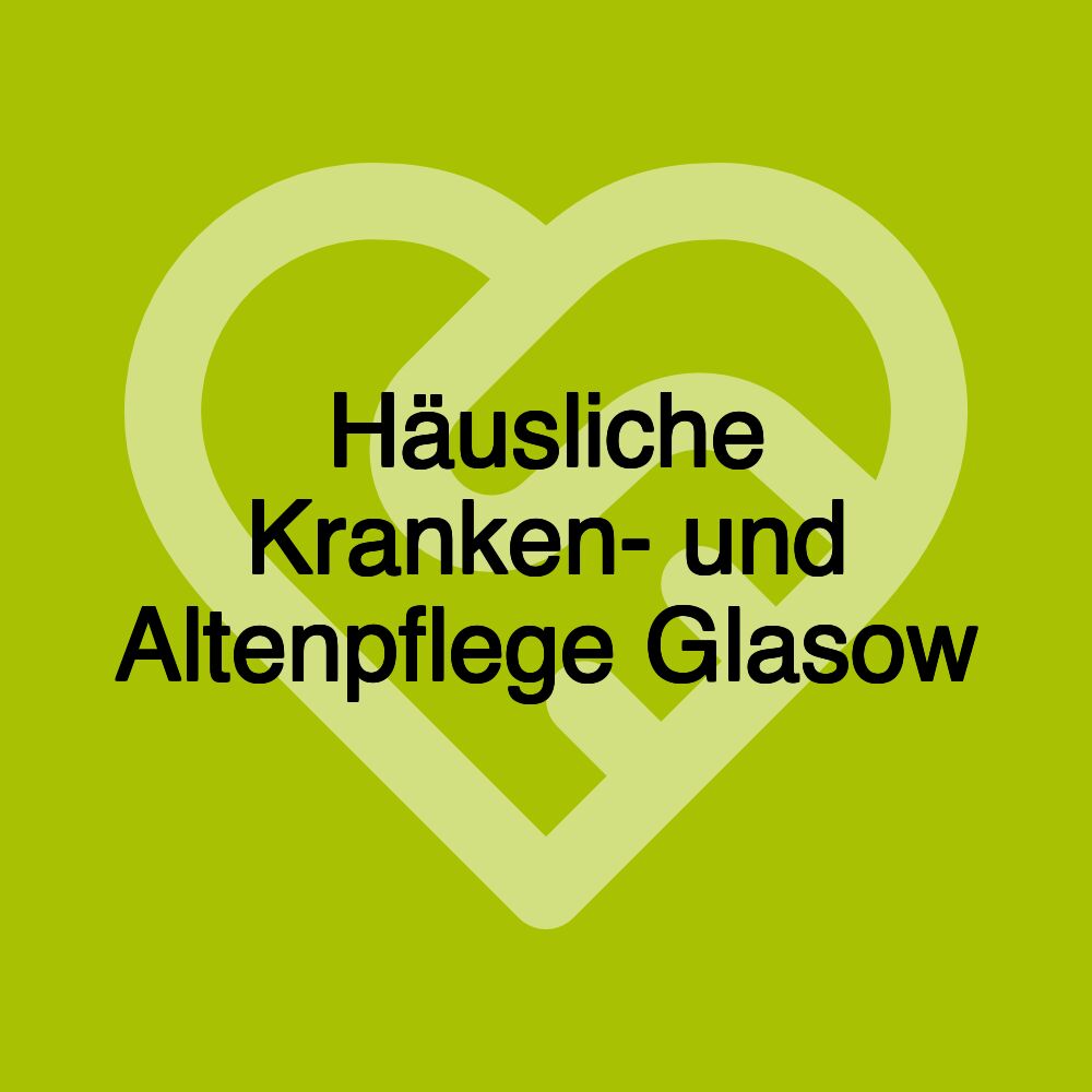 Häusliche Kranken- und Altenpflege Glasow