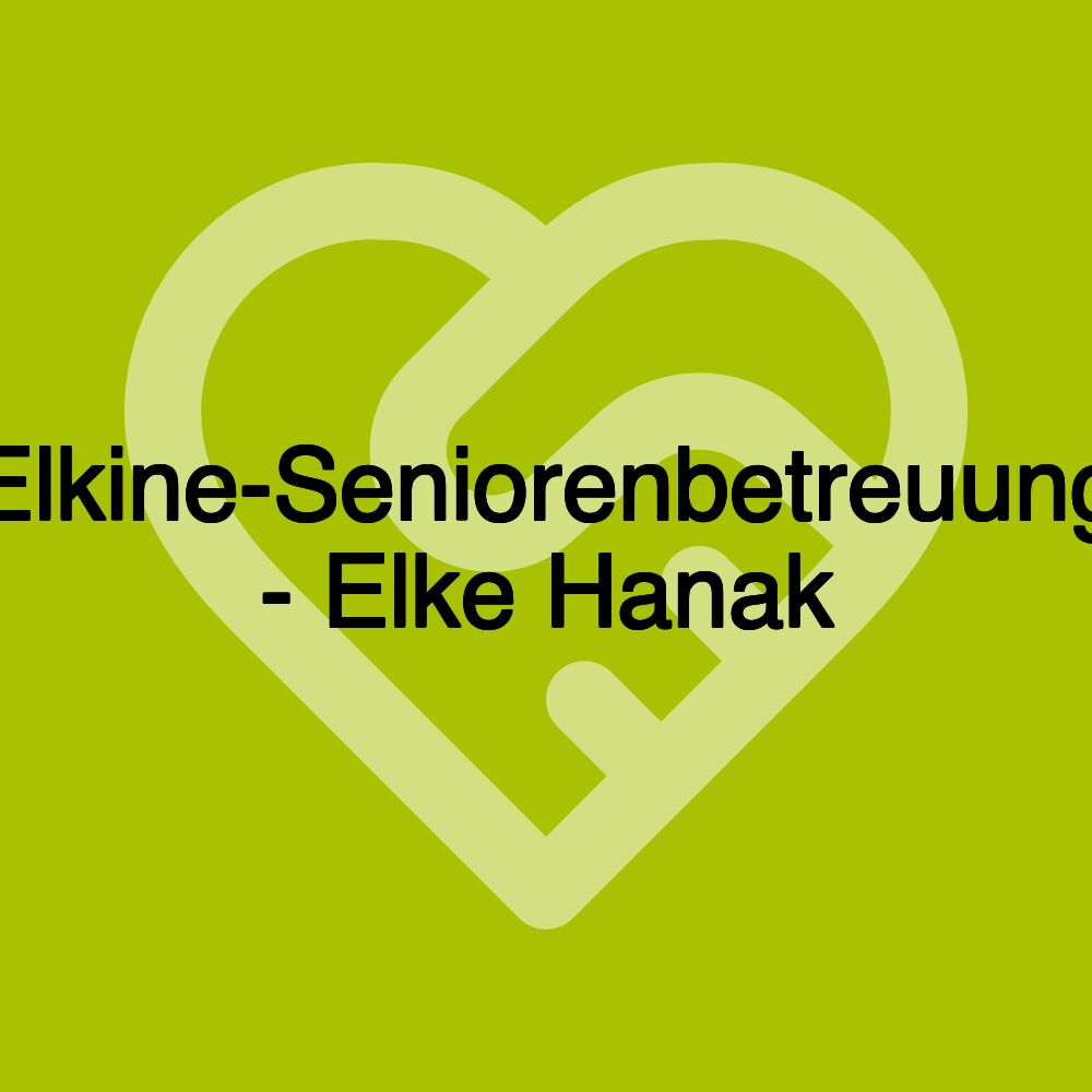 Elkine-Seniorenbetreuung - Elke Hanak