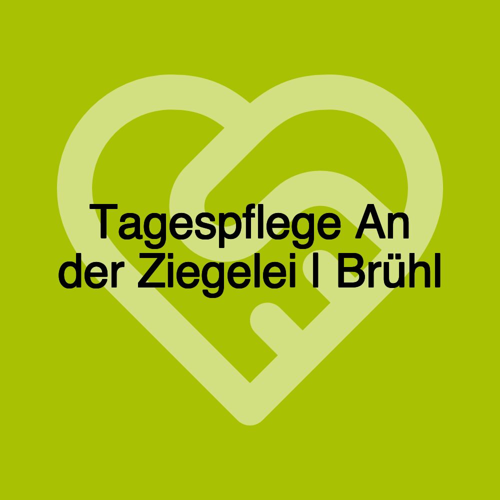 Tagespflege An der Ziegelei | Brühl