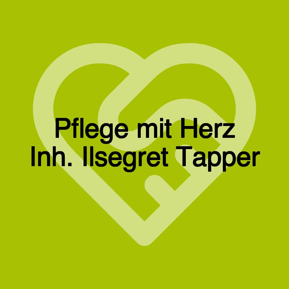 Pflege mit Herz Inh. Ilsegret Tapper