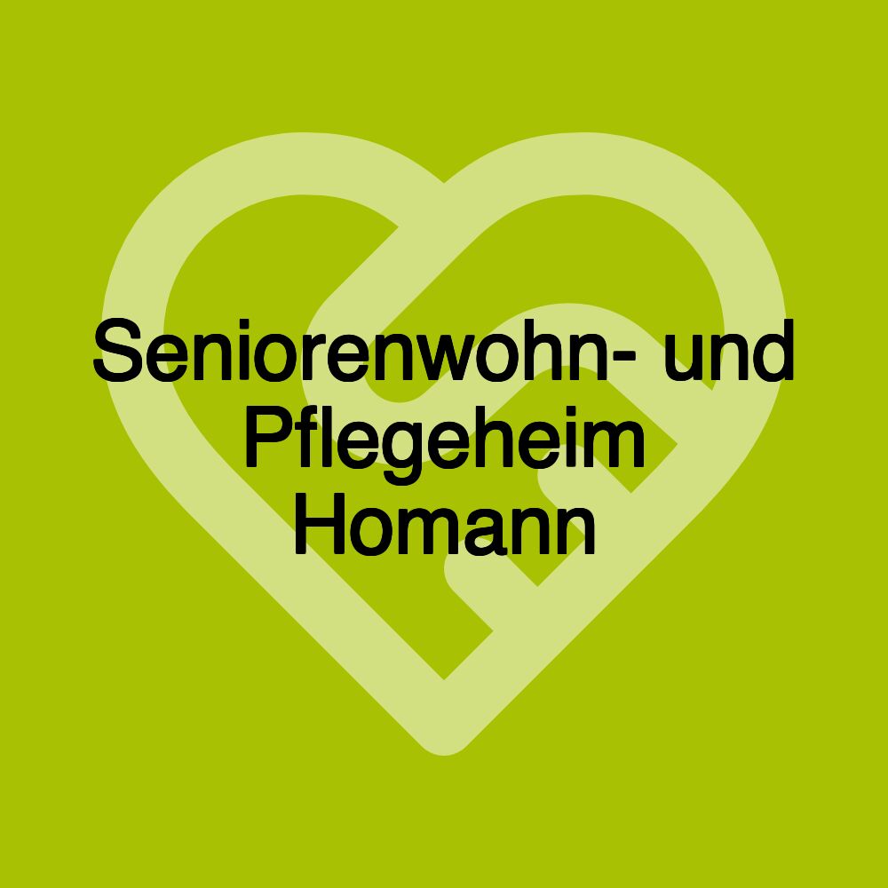 Seniorenwohn- und Pflegeheim Homann