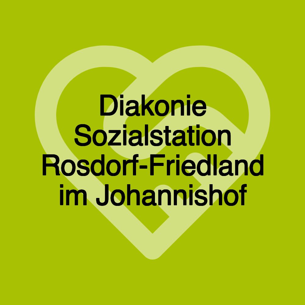 Diakonie Sozialstation Rosdorf-Friedland im Johannishof