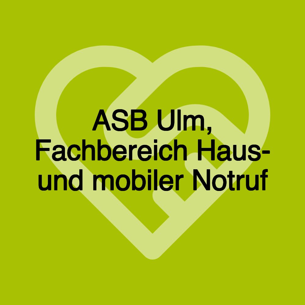 ASB Ulm, Fachbereich Haus- und mobiler Notruf