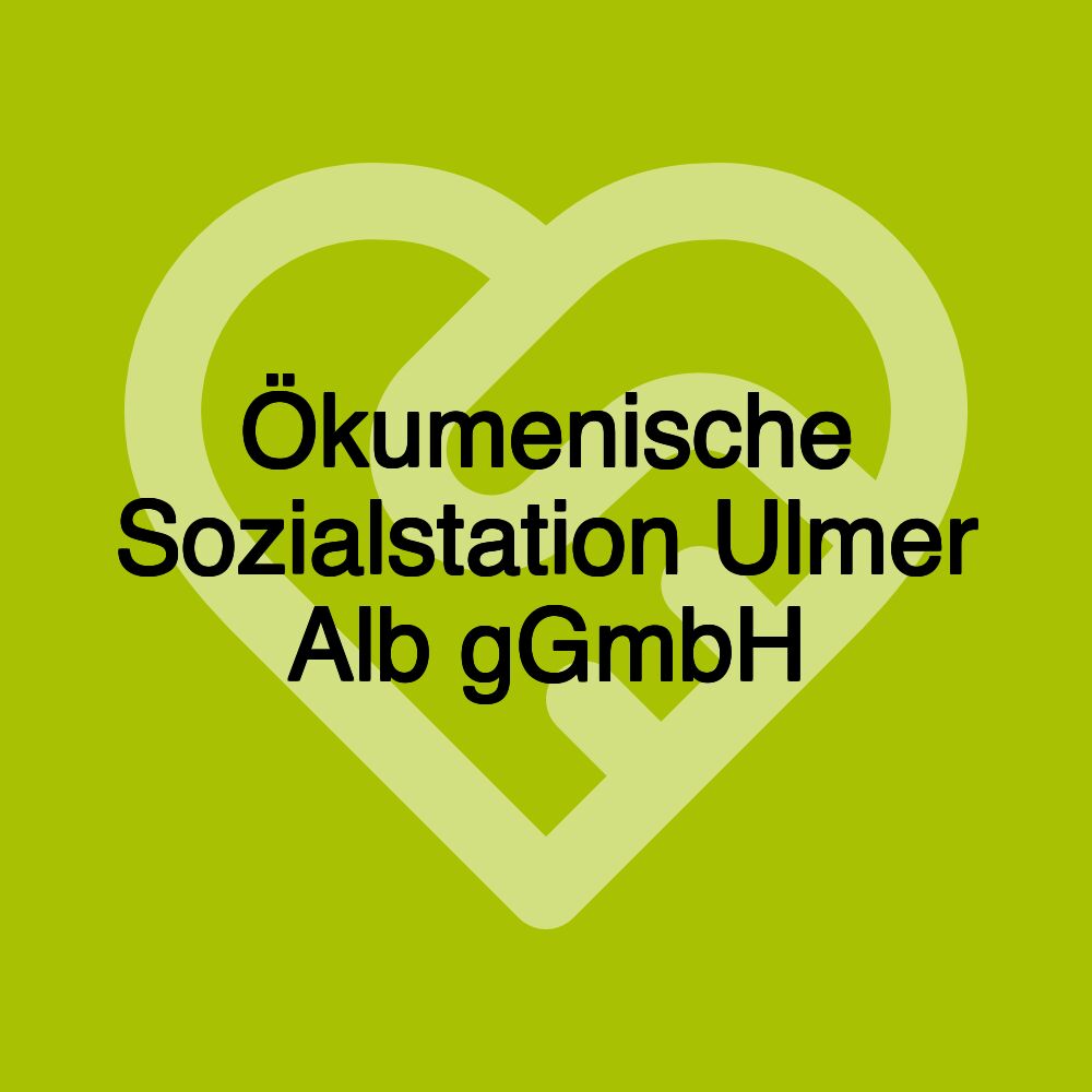 Ökumenische Sozialstation Ulmer Alb gGmbH