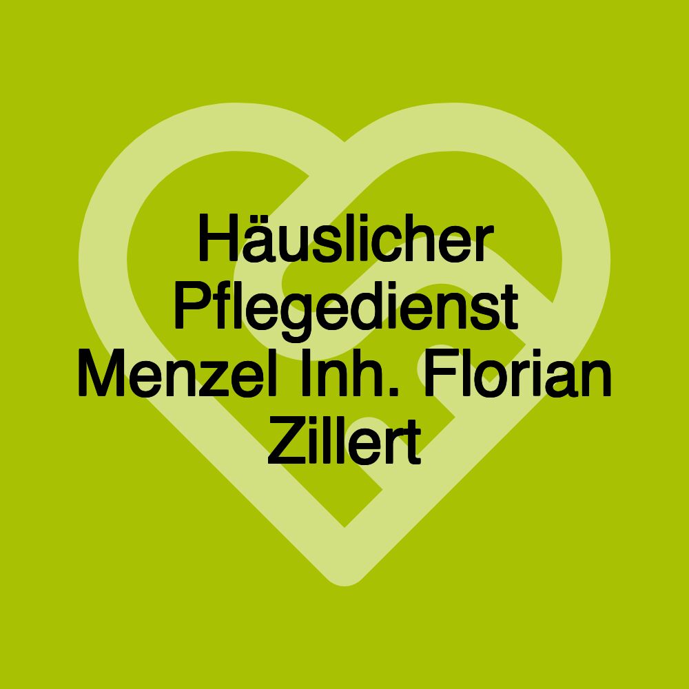 Häuslicher Pflegedienst Menzel Inh. Florian Zillert