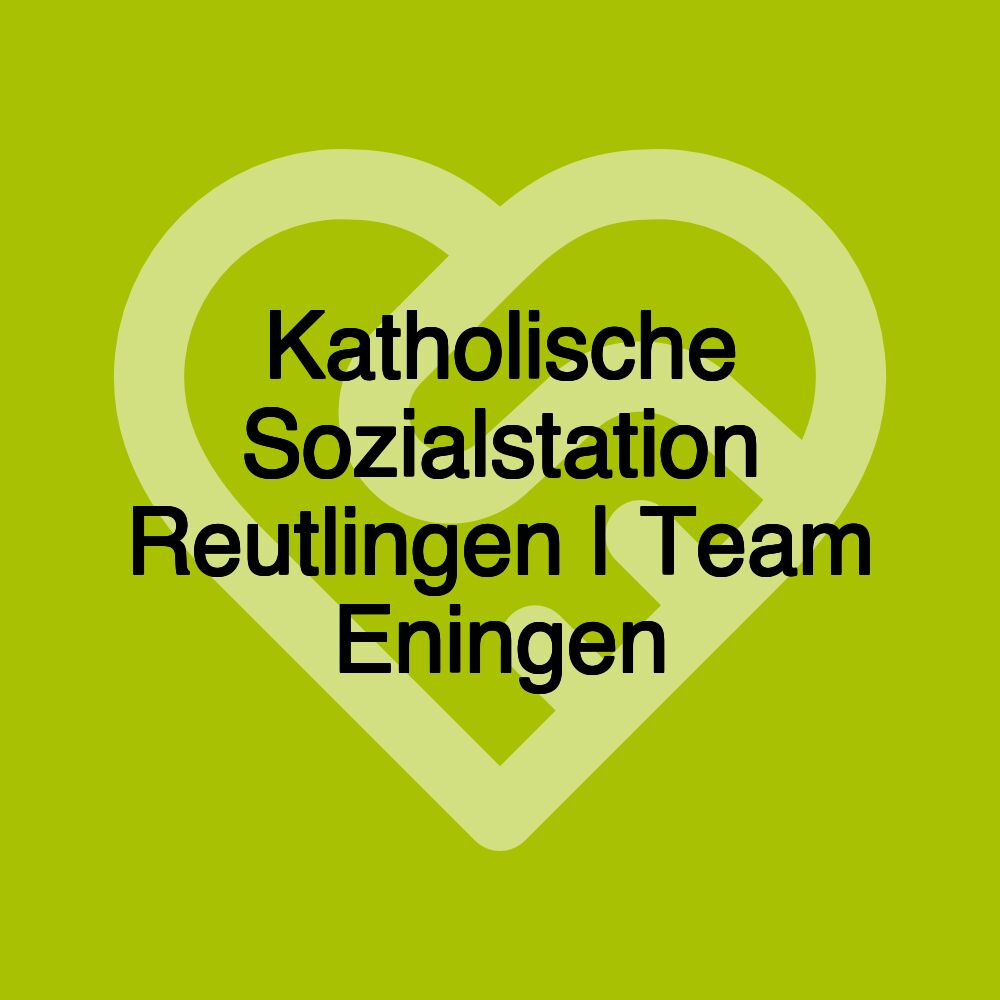 Katholische Sozialstation Reutlingen | Team Eningen