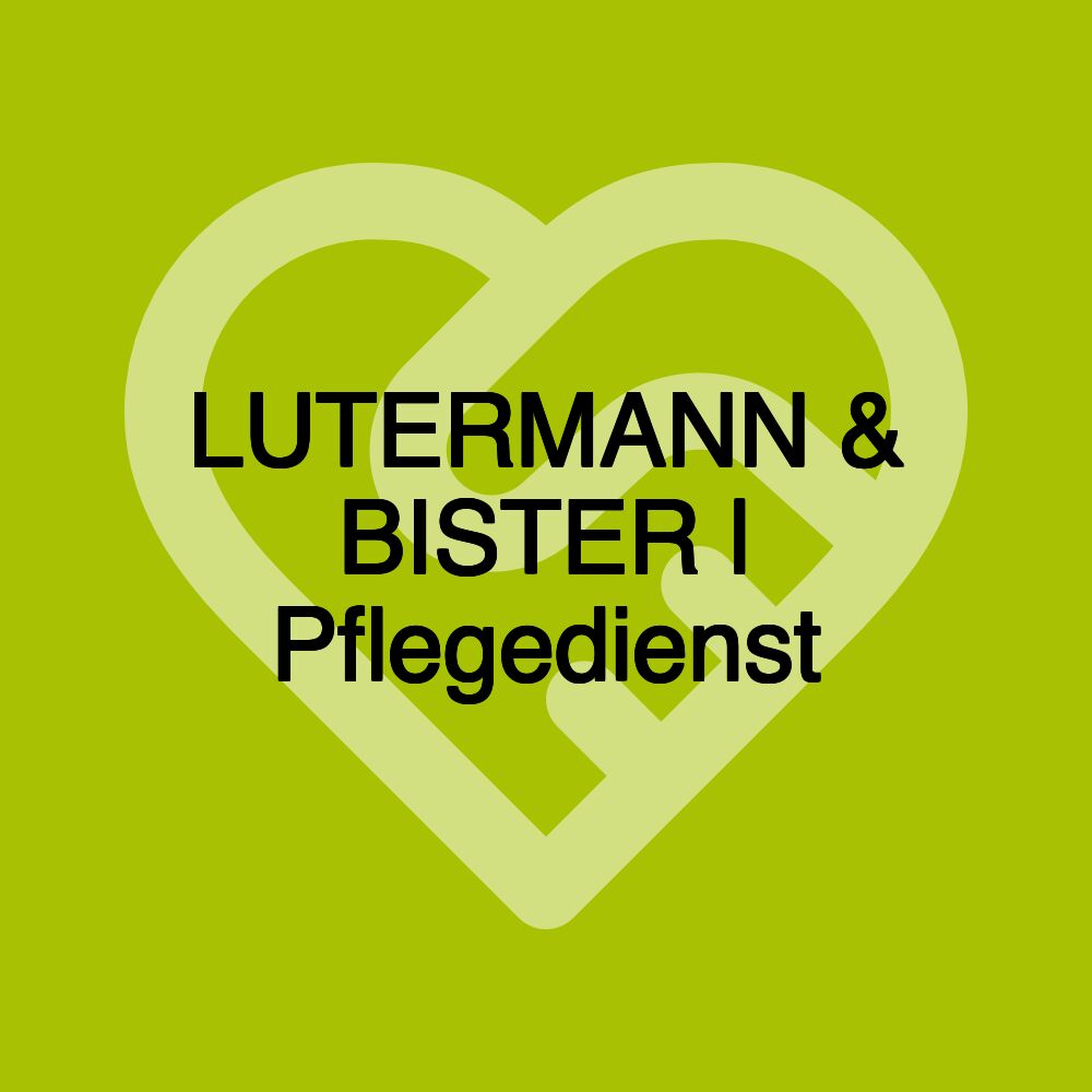 LUTERMANN & BISTER | Pflegedienst