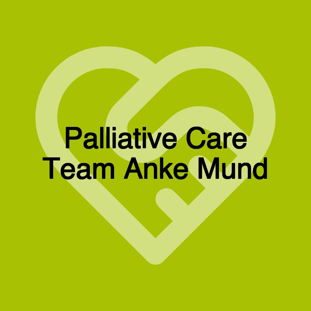 Palliative Care Team Anke Mund