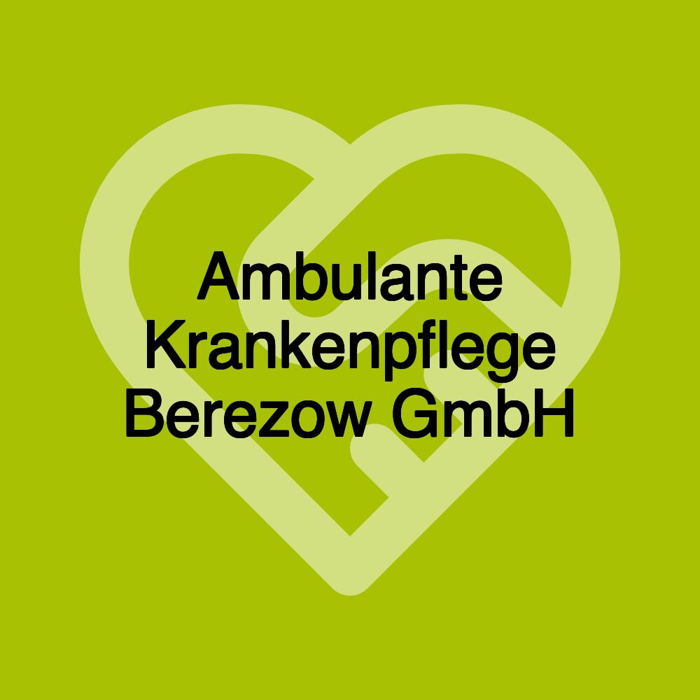 Ambulante Krankenpflege Berezow GmbH