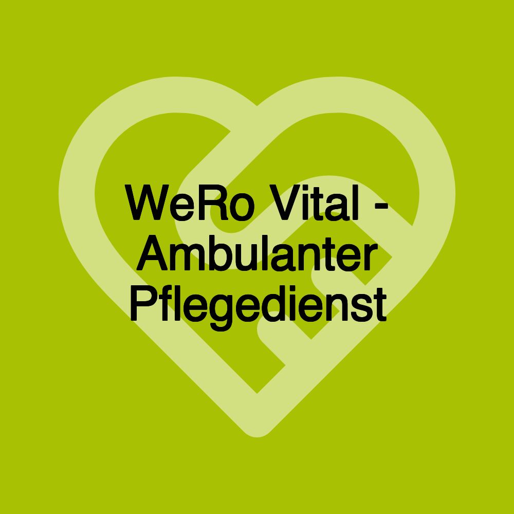 WeRo Vital - Ambulanter Pflegedienst