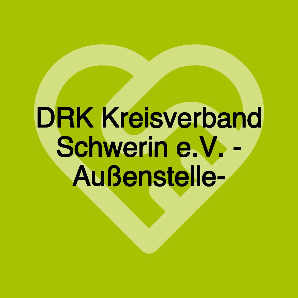 DRK Kreisverband Schwerin e.V. - Außenstelle-