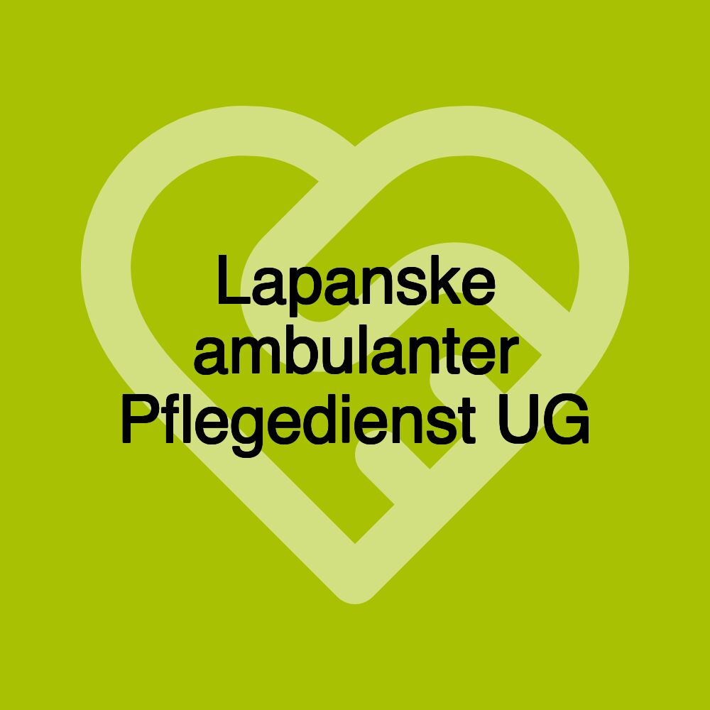 Lapanske ambulanter Pflegedienst UG