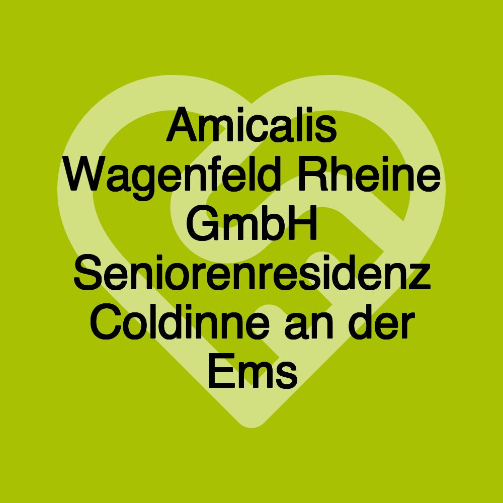 Amicalis Wagenfeld Rheine GmbH Seniorenresidenz Coldinne an der Ems