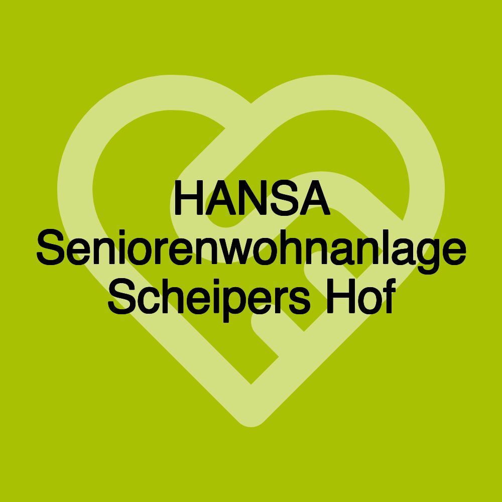 HANSA Seniorenwohnanlage Scheipers Hof