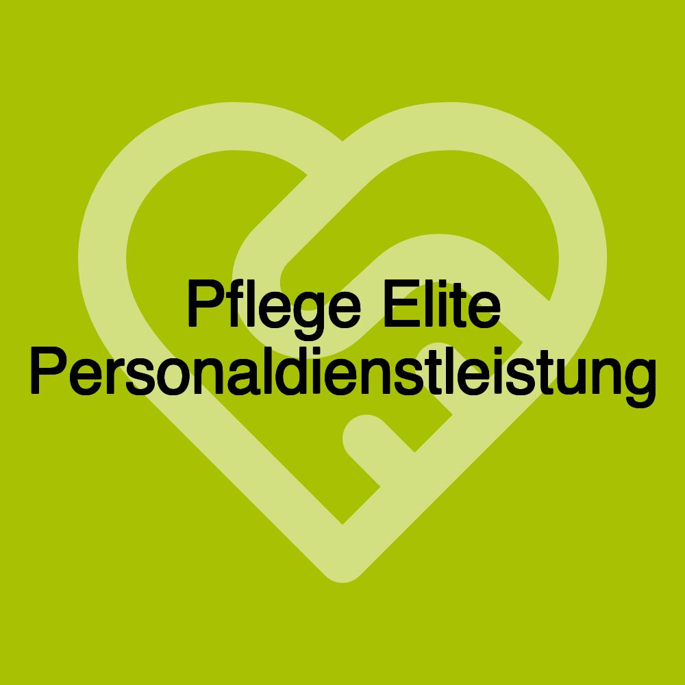 Pflege Elite Personaldienstleistung