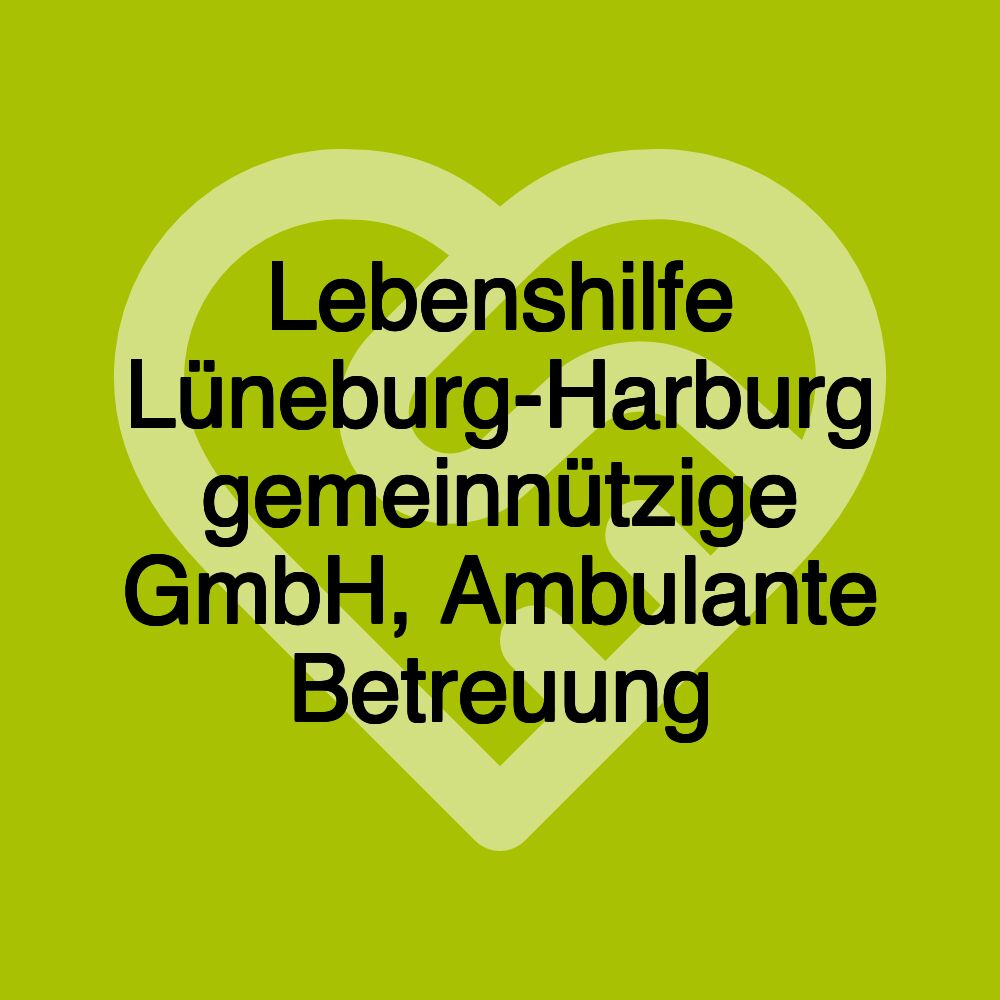 Lebenshilfe Lüneburg-Harburg gemeinnützige GmbH, Ambulante Betreuung