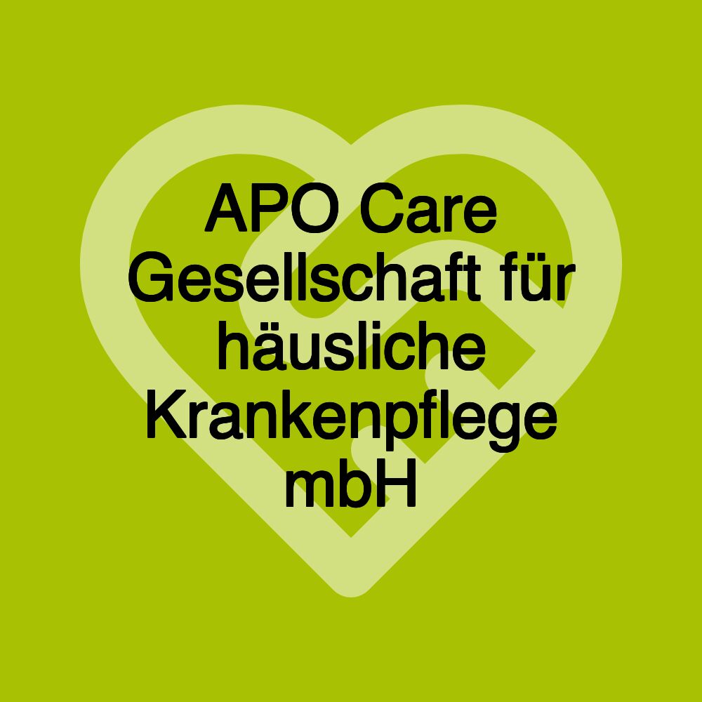 APO Care Gesellschaft für häusliche Krankenpflege mbH