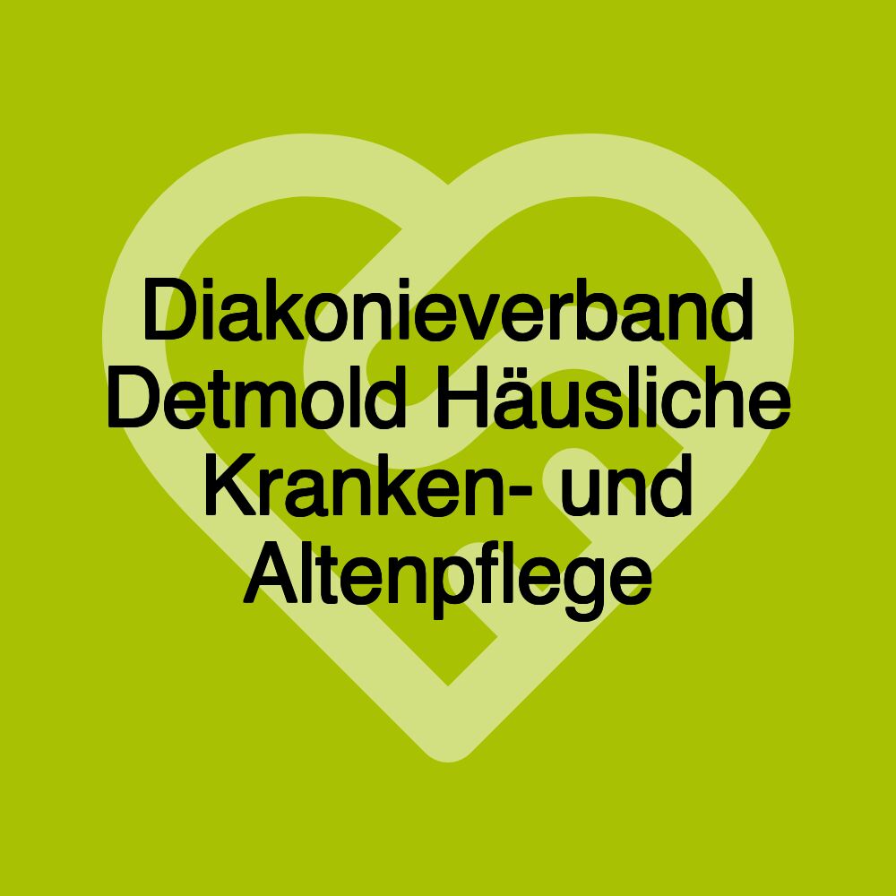 Diakonieverband Detmold Häusliche Kranken- und Altenpflege