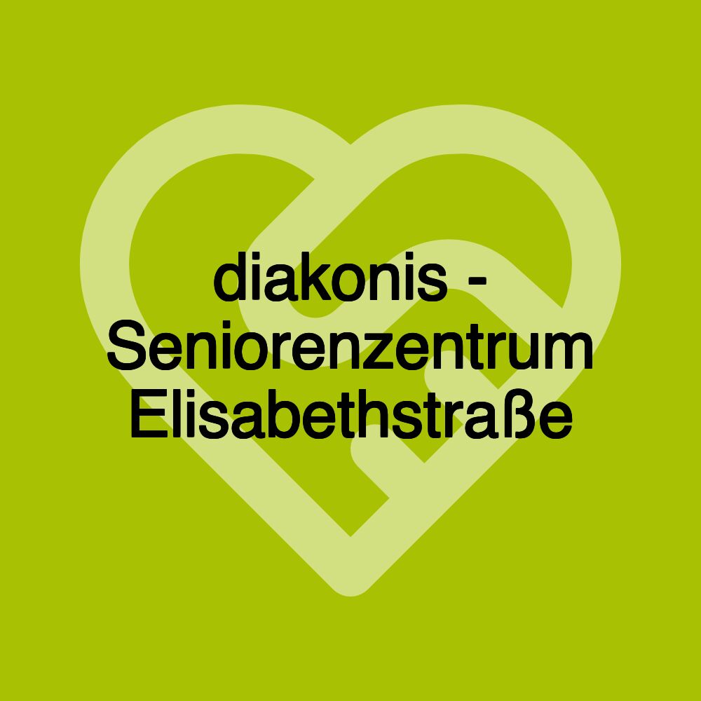 diakonis - Seniorenzentrum Elisabethstraße