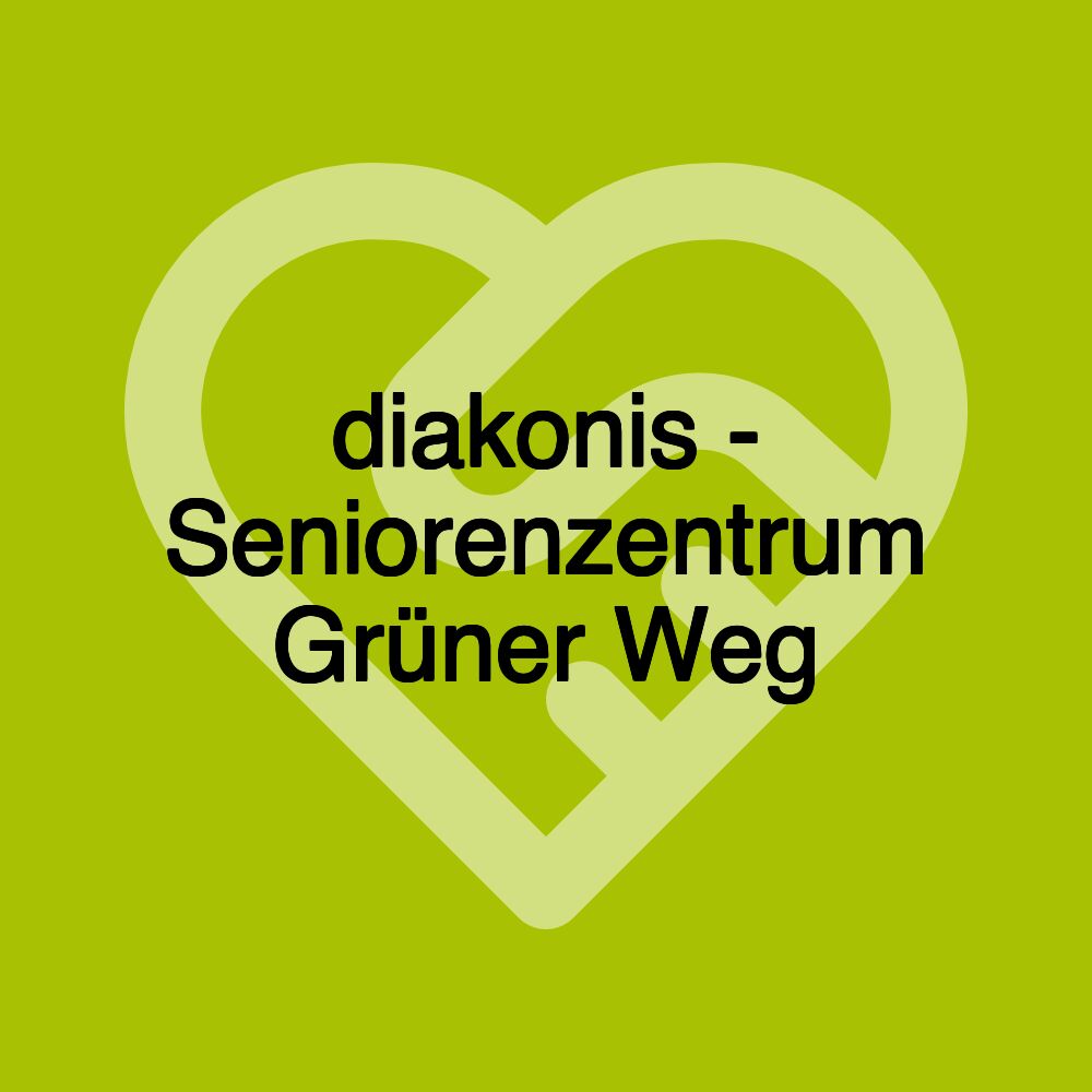 diakonis - Seniorenzentrum Grüner Weg