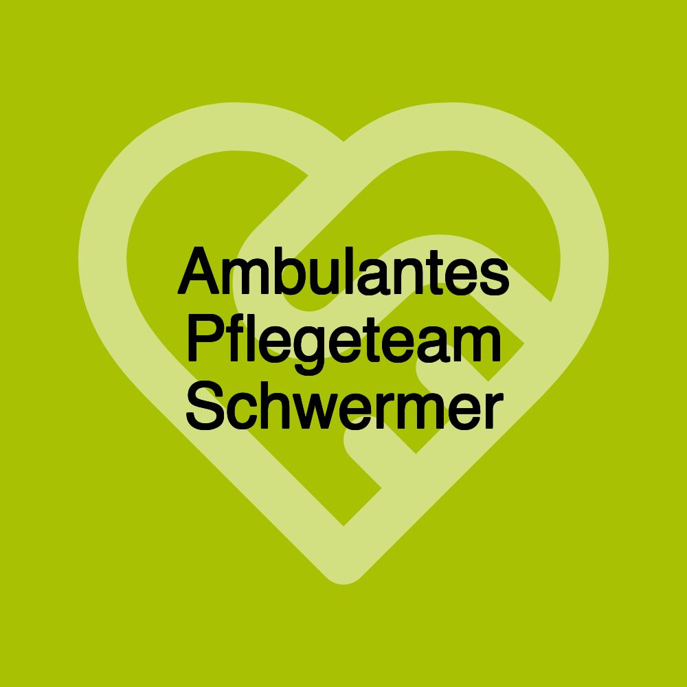 Ambulantes Pflegeteam Schwermer