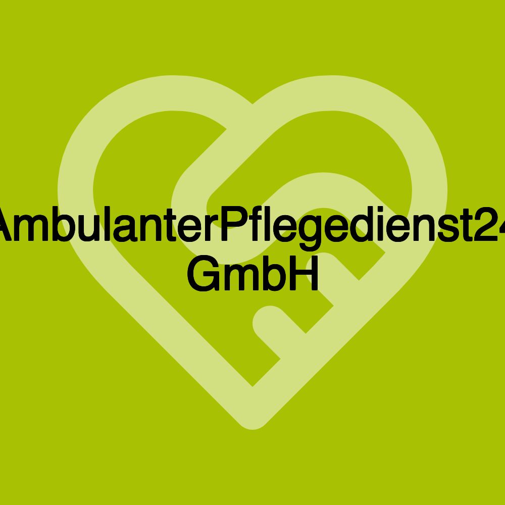 AmbulanterPflegedienst24 GmbH