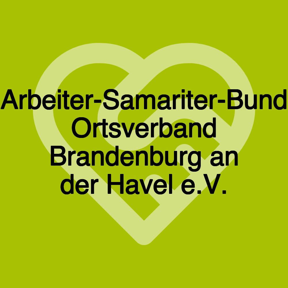 Arbeiter-Samariter-Bund Ortsverband Brandenburg an der Havel e.V.