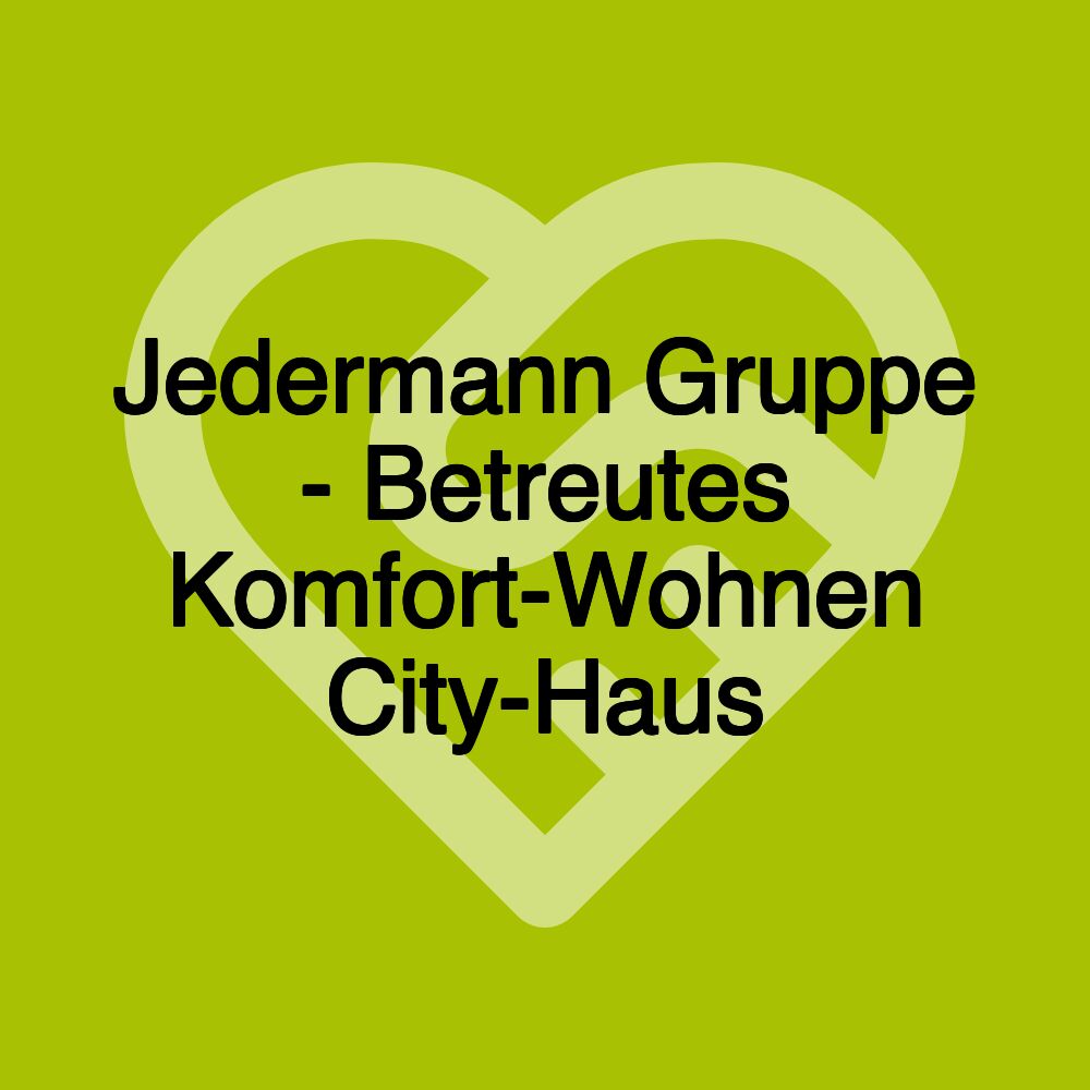 Jedermann Gruppe - Betreutes Komfort-Wohnen City-Haus