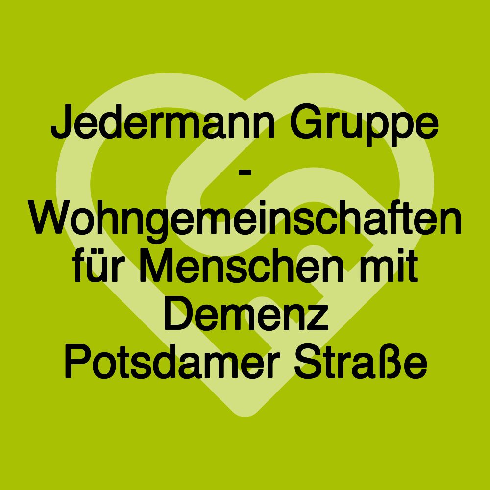 Jedermann Gruppe - Wohngemeinschaften für Menschen mit Demenz Potsdamer Straße