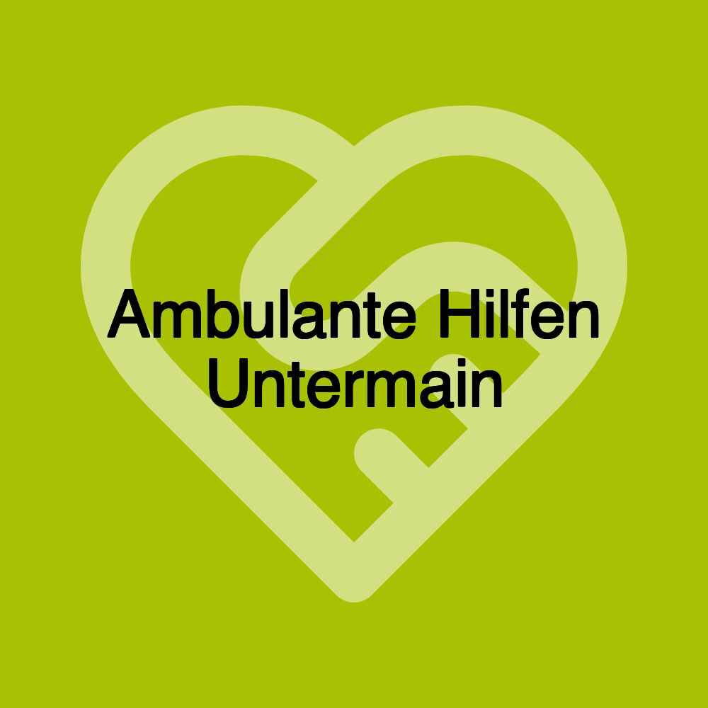 Ambulante Hilfen Untermain