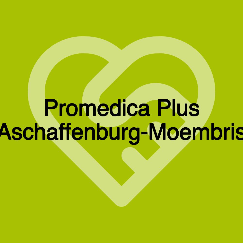 Promedica Plus Aschaffenburg-Moembris