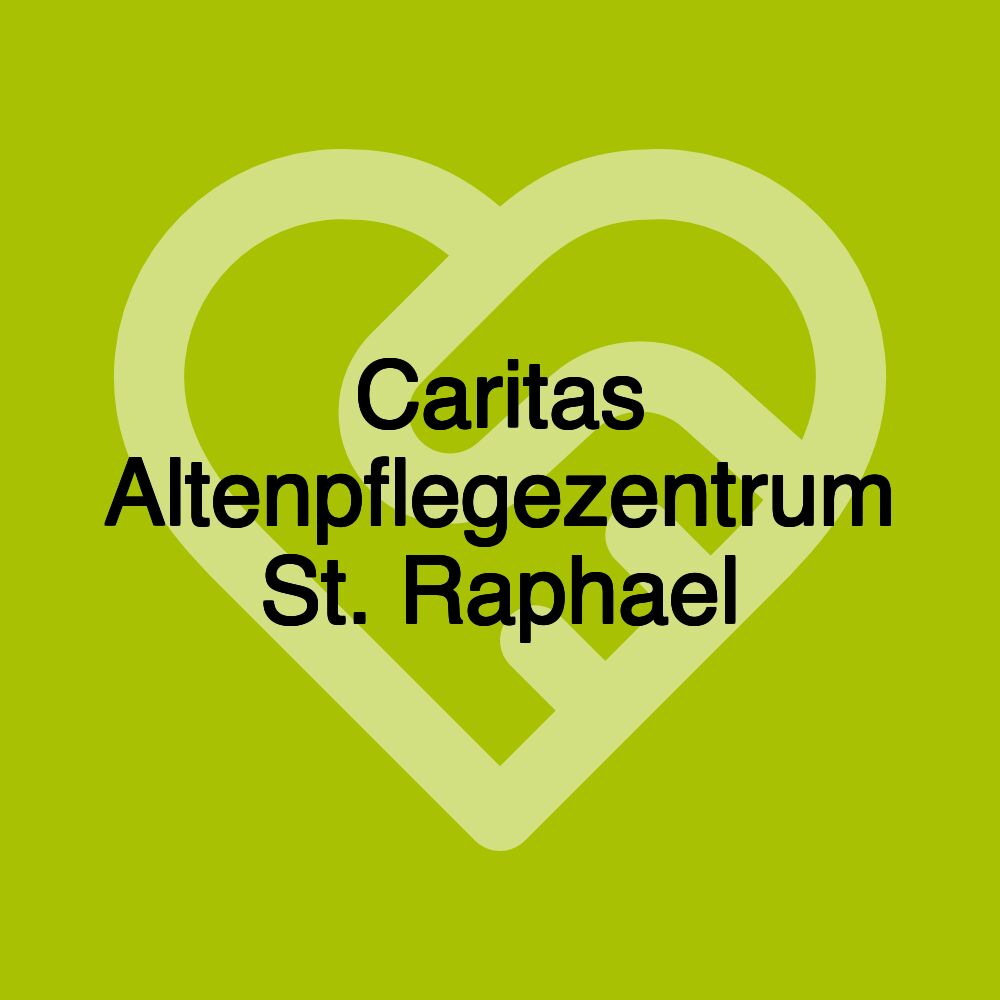 Caritas Altenpflegezentrum St. Raphael