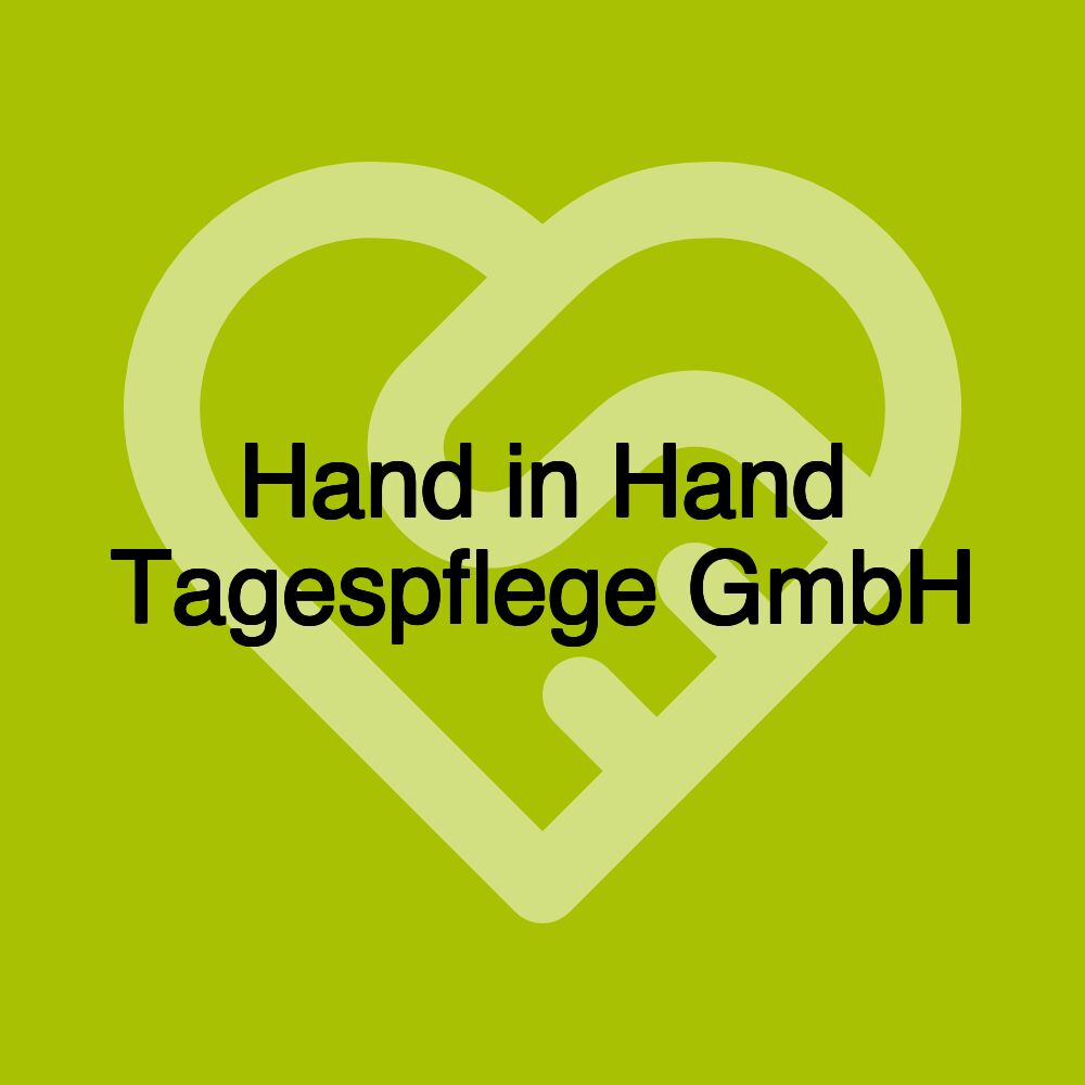 Hand in Hand Tagespflege GmbH