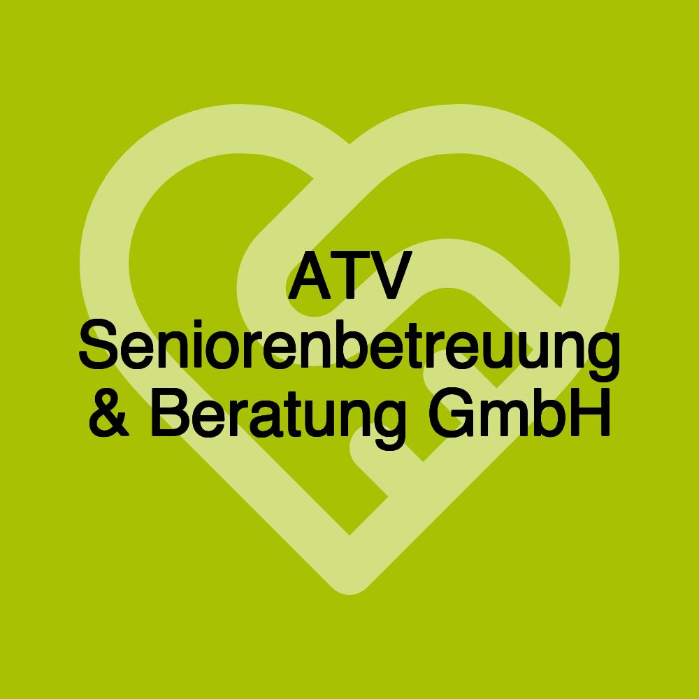 ATV Seniorenbetreuung & Beratung GmbH