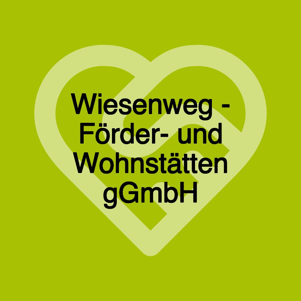 Wiesenweg - Förder- und Wohnstätten gGmbH