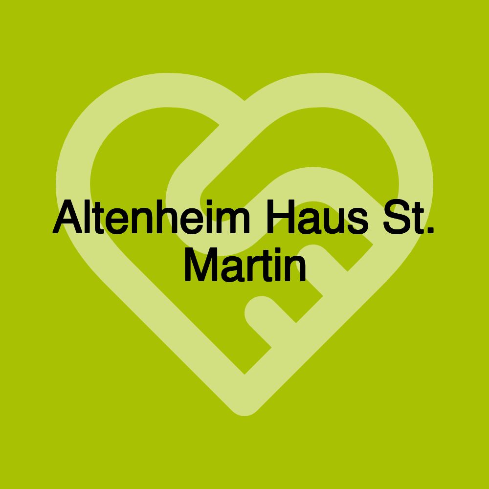 Altenheim Haus St. Martin