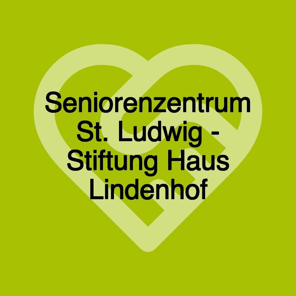 Seniorenzentrum St. Ludwig - Stiftung Haus Lindenhof