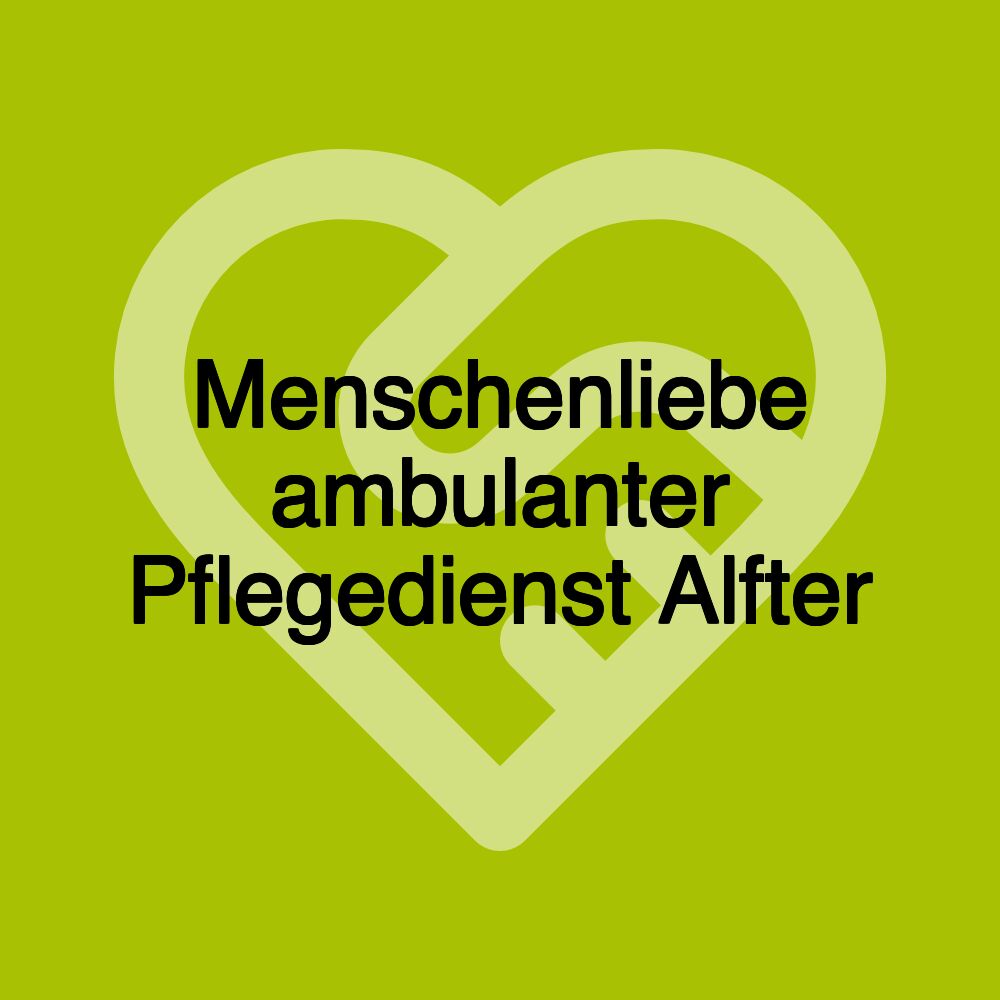 Menschenliebe ambulanter Pflegedienst Alfter