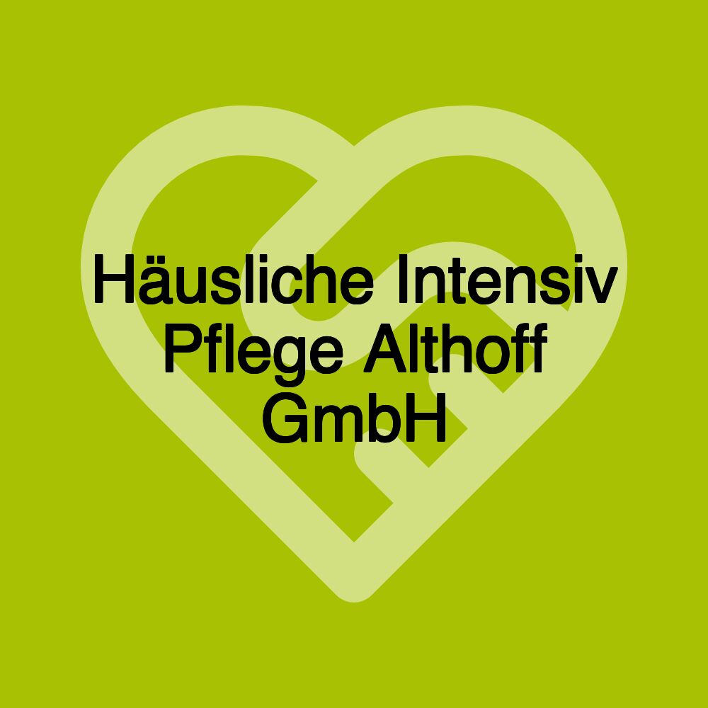 Häusliche Intensiv Pflege Althoff GmbH